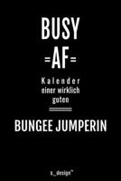 Kalender 2020 f�r Bungee Jumper / Bungee Jumperin: Wochenplaner / Tagebuch / Journal f�r das ganze Jahr: Platz f�r Notizen, Planung / Planungen / Planer, Erinnerungen und Spr�che 1708594647 Book Cover