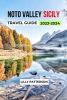 NOTO VALLEY, SICILY: A guide to the Val di Noto B0C9SF25MF Book Cover