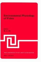 Environmental Physiology of Fishes (NATO Advanced Study Institutes, Series A: Life Sciences, Vol. 35) B000R6QBUK Book Cover