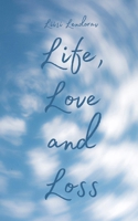 Life, Love and Loss 9916860432 Book Cover