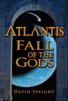 Atlantis: Fall of the Gods 1481810154 Book Cover