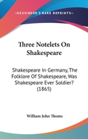 Three Notelets on Shakespeare 102207024X Book Cover