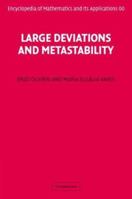 Large Deviations and Metastability (Encyclopedia of Mathematics and its Applications) 0521134811 Book Cover