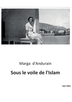 Sous le voile de l'Islam 2385086441 Book Cover