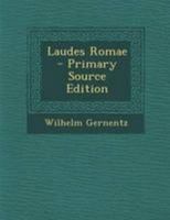 Laudes Romae 1144332656 Book Cover