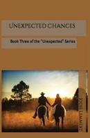 Unexpected Chances B0C49WXHN8 Book Cover