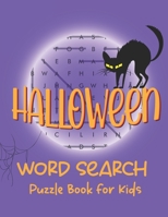 Halloween Word Search Puzzle Book For Kids: Awesome 53 Word Search Puzzles Activity book for kids ages 4 to 12. Great fun for everyone. Can also make a great gift. B09DDWVY8M Book Cover