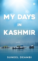 My Days in Kashmir 1638066507 Book Cover