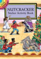 Nutcracker Sticker Activity Book 0486402541 Book Cover