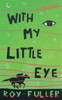 With My Little Eye 1960241397 Book Cover