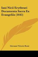 Iani Nicii Erythraei Documenta Sacra Ex Evangeliis (1645) 1167002083 Book Cover