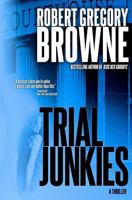 Trial Junkies 1481827731 Book Cover