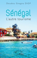 Sénégal: L'autre tourisme (French Edition) 2336466155 Book Cover