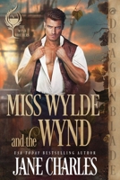 Miss Wylde and the Wynd (The Wynd Brothers) B0HFM1F476 Book Cover