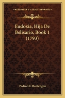 Eudox�a, Hija De Belisario ... 1246206765 Book Cover