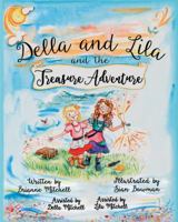 Della and Lila and the Treasure Adventure 0986216151 Book Cover