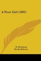 A Poor Girl 0548895678 Book Cover