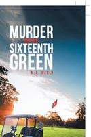 Murder On The 16th Green 1642990868 Book Cover