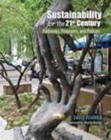 Sustainability for the 21st Century: Pathways, Programs, and Policies 1465266712 Book Cover