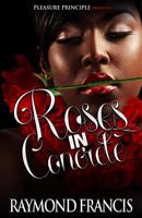 Roses in Concrete 1479330760 Book Cover