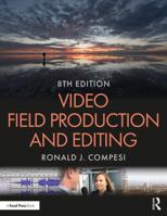 Video Field Production and Editing 1138584568 Book Cover