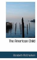 The American Child 1511707739 Book Cover