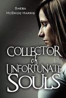 Collector of Unfortunate Souls 1608364615 Book Cover
