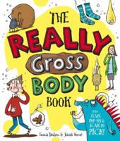 The Really Gross Body Book 1783701749 Book Cover