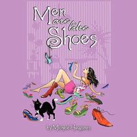 Men Are Like Shoes 1449021514 Book Cover