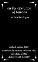 De operatione daemonum; dialogus de energia seu operatione daemonum 153325351X Book Cover