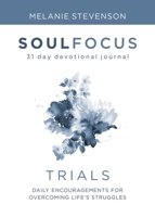 Trials: Daily Encouragements for Overcoming Life's Struggles 1486615392 Book Cover