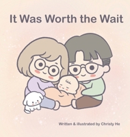 It Was Worth the Wait B0GMYC1S2Y Book Cover