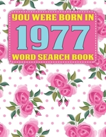 You Were Born In 1977: Word Search Book: B0917628CZ Book Cover