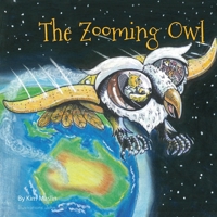 The Zooming Owl 0646854194 Book Cover