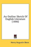 An outline sketch of English literature 1142120899 Book Cover