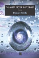 Galaxies in the Raindrops: Poems 1949180557 Book Cover