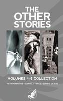 The Other Stories Vol 4-6 1537478966 Book Cover