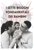 I Sette Bisogni Fondamentali Dei Bambini null Book Cover