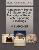 Henderson v. Henrie U.S. Supreme Court Transcript of Record with Supporting Pleadings 1270225596 Book Cover