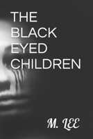 THE BLACK EYED CHILDREN B09RG528W9 Book Cover