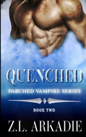 Quenched: A Vampire Romance 1499290624 Book Cover