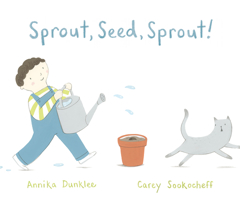 Sprout, Seed, Sprout! 1771476923 Book Cover