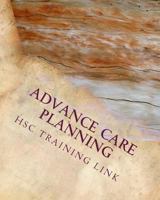 Advance Care Planning: Health and Social Care Training Workbook 154236342X Book Cover