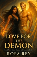 Love for the Demon: Book two of the Mated to Darkness Series B0FGVG33CZ Book Cover