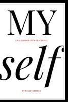 MY self: An autobiography of survival 1544864817 Book Cover