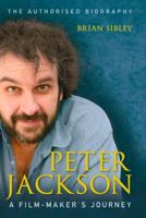 Peter Jackson: A Film-Maker's Journey 0007440723 Book Cover