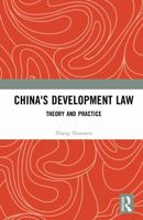 China's Development Law: Theory and Practice 1032916788 Book Cover