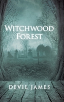 Witchwood Forest 1662421893 Book Cover