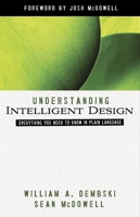 Understanding Intelligent Design: Everything You Need to Know in Plain Language (ConversantLife.com) 0736924426 Book Cover