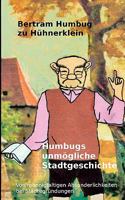 Humbugs unmögliche Stadtgeschichte: Von mannigfaltigen Absonderlichkeiten bei Städtegründungen 3839191556 Book Cover